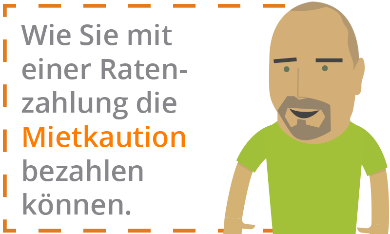 Die Mietkaution - Möglichkeiten der Ratenzahlung. Ist die Mietkaution in Raten zahlbar?